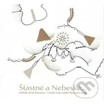 Nebeská muzika: Šťastné a Nebeské - Nebeská muzika