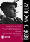 Naposledy v Africe (Edice cestovních a loveckých deníků Bedřicha Machulky) - kniha z kategorie Cestopisy z Afriky