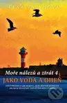 Jako voda a oheň - Lena Valenová