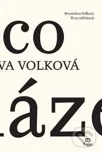 Ti co odcházejí - Bronislava Volková - kniha z kategorie Poezie