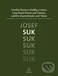 Snadné klavírní skladby a tance - Josef Suk