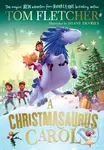 A Christmasaurus Carol - Tom Fletcher, Shane Devries (ilustrátor)