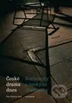 České drama dnes - Petr Christov, Martin Pšenička, Alena Sarkissian - kniha z kategorie Divadlo