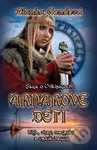 Arnarove deti - Sága o Vikingoch (Lilja, Olaf, Magnús a vnuk Dagur) - kniha z kategorie Beletrie pro děti