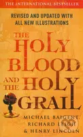 The Holy Blood and the Holy Grall - Michael Baigent, Richard Leigh, Henry Lincoln - kniha z kategorie Beletrie