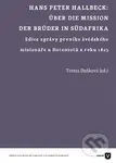 Hans Peter Hallbeck: Über die Mission der Brüder in Südafrika - kniha z kategorie Literární věda