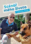 Scénář mého života / František Polák - František Polák - kniha z kategorie Film