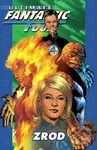 Ultimate Fantastic Four: Zrod - Mark Millar a kol.