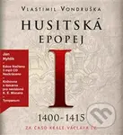 Husitská epopej (Za časů krále Václava IV. (1400–1415)) - audiokniha z kategorie Beletrie