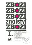 Zbožíznalství I. - kniha z kategorie Obchod