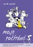Moje počítání 5 (Počítáme do 100 s přechodem přes desítku, Násobilka a dělení hrou) - kniha z kategorie 2. stupeň