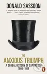 The Anxious Triumph (A Global History of Capitalism, 1860-1914) - kniha z kategorie Historie