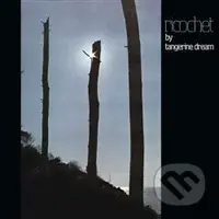 Tangerine Dream: Ricochet - Tangerine Dream