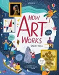 How Art Works - Sarah Hull - kniha z kategorie Naučné knihy