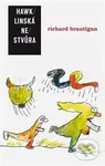 Hawklinská nestvůra - Richard Brautigan - kniha z kategorie Společenská beletrie