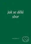 Jak se dělá sbor - kniha z kategorie Beletrie