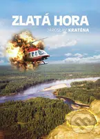 Zlatá hora - Jaroslav Kratěna - kniha z kategorie Thrillery