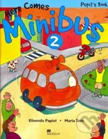 Here Comes Minibus 2 - Pupil's Book - Elisenda Papiol, Maria Toth - kniha z kategorie Jazykové učebnice a slovníky