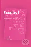 Exodus I (Jak jsem zatočil s Egyptem) - Petr Sláma - kniha z kategorie Teologie