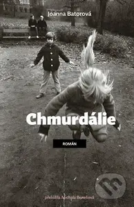 Chmurdálie - Joanna Bator - kniha z kategorie Společenská beletrie