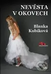 Nevěsta v okovech - Blanka Kubíková - kniha z kategorie Romantika