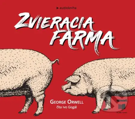 Zvieracia farma - George Orwell