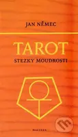 Tarot aneb Stezky moudrosti - Jan Němec - kniha z kategorie Věštění z karet