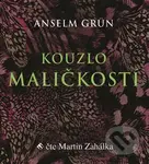 Kouzlo maličkostí (Radost z maličkosti všedního dnes je základem naplněného života) - audiokniha z kategorie Seberozvoj