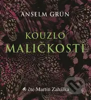 Kouzlo maličkostí (Radost z maličkosti všedního dnes je základem naplněného života) - audiokniha z kategorie Seberozvoj