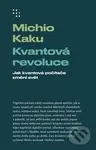 Kvantová revoluce - Michio Kaku