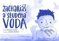Zachariáš a studená voda - Daniel Rušar - kniha z kategorie Pro děti