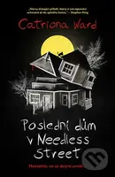 Poslední dům v Needless Street (Neuvěříte, co se skrývá uvnitř...)