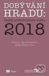 Dobývání Hradu: česká prezidentská volba 2018 - Olga Brunnerová, Jakub Charvát, Petr Just - kniha z kategorie Politologie a politika