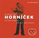 Miroslav Horníček (...očima přátel, očima sběratele...) - kniha z kategorie Film
