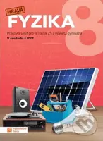 Hravá fyzika 8 – pracovní sešit - nová řada - Marie Neudorflová - kniha z kategorie 2. stupeň