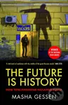 The Future is History (How Totalitarianism Reclaimed Russia) - kniha z kategorie Humanitní a společenské vědy