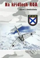 Na křídlech ROA - Alexej I. Kondratěnko - kniha z kategorie 20. století