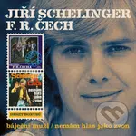 Jiří Schelinger, F. R. Čech: Báječní muži / Nemám hlas jako zvon