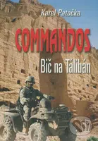 Commandos - Bič na Tálibán - Karel Patočka - kniha z kategorie Beletrie