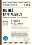 Nic než kapitalismus (Crossover 13) - Branko Milanović