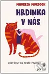 Hrdinka v nás (Růst ženy na cestě životem) - Maureen Murdock - kniha z kategorie Seberozvoj