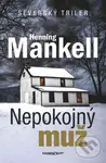Nepokojný muž - Henning Mankell