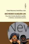 Nové mocnosti globálního Jihu (Čína, Indie, Brazílie, Jihoafrická republika a Indonésie v mezinárodním systému) - kniha z kategorie Historie