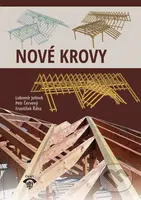 Nové krovy - Lubomír Jelínek, Petr Červený - kniha z kategorie Dům, byt a zahrada