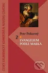 Evangelium podle Marka (Komentár NZ) - Petr Pokorný - kniha z kategorie Knihy o Bibli