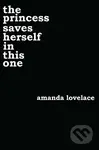The Princess Saves Herself in This One - Amanda Lovelace - kniha z kategorie Beletrie pro děti