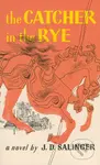 The Catcher in the Rye - J.D. Salinger