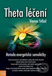 Theta léčení (Metoda energetické samoléčby) - Vianna Stibal - kniha z kategorie Pozitivní myšlení