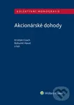 Akcionářské dohody - Kristián Csach, Bohumil Havel - kniha z kategorie Odborné a naučné