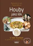 Houby jako lék (v naší kuchyni z pohledu čínské medicíny) - kniha z kategorie Alternativní medicína